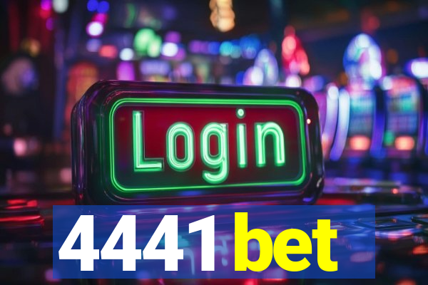 4441 bet